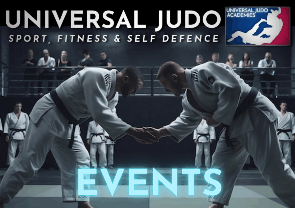 UNIVERSAL JUDO ACADEMIES EVENTS IMAGE. COMPETITIONS, OPEN MAT, RANDORI, SEMINARS, CHARITY, TRAINING.
