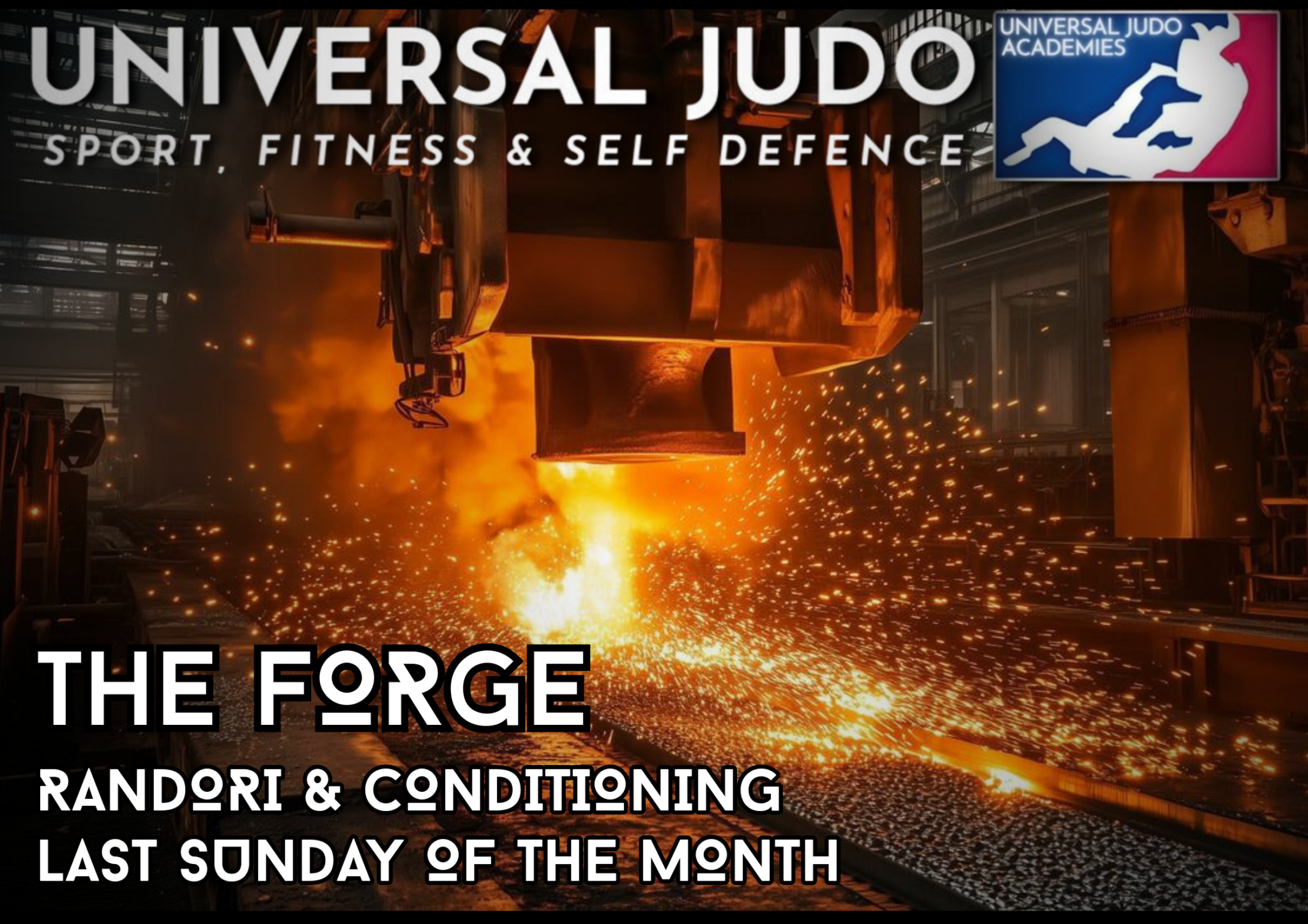 THE FORGE RANDORI AND CONDITIONING. LAST SUNDAY OF THE MONTH.